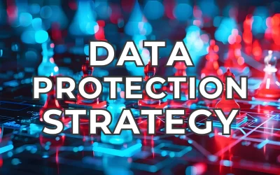 Safeguard Your Business with Smarter Data Protection Strategies